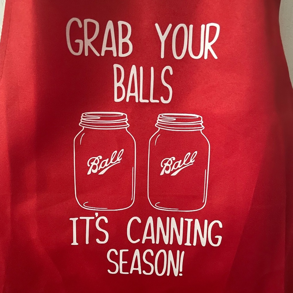 Grab your balls it's canning season apron